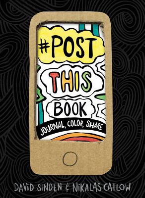 Post This Book: Journal, Color, Share - Sinden, David, and Catlow, Nikalas