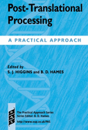 Post-Translational Processing: A Practical Approach