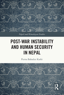Post-War Instability and Human Security in Nepal