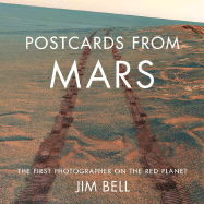 Postcards from Mars: The First Photographer on the Red Planet