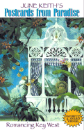 Postcards from Paradise: Romancing Key West