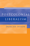 Postcolonial Liberalism