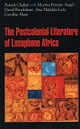 Postcolonial Literature of Lusophone Africa