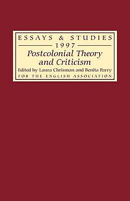 Postcolonial Theory and Criticism - Chrisman, Laura (Editor), and Parry, Benita (Editor), and Cooppan, Vilashini (Contributions by)
