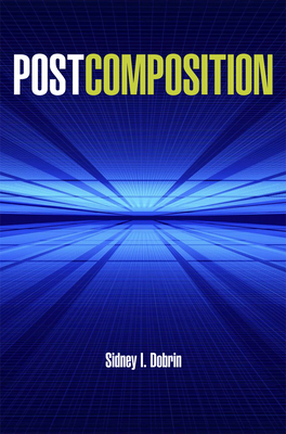 Postcomposition - Dobrin, Sidney