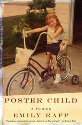 Poster Child: A Memoir - Rapp, Emily