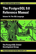 PostgreSQL 9.0 Reference Manual - Volume 1a: The SQL Language