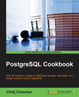 PostgreSQL Cookbook - Chauhan, Chitij