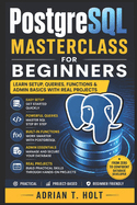PostgreSQL Masterclass for Beginners: Version Control, Repos, Branching & Real Developer Workflows