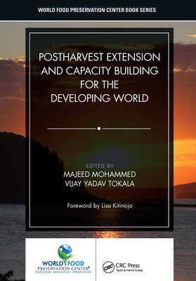 Postharvest Extension and Capacity Building for the Developing World - Mohammed, Majeed (Editor), and Tokala, Vijay Yadav (Editor)