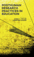 Posthuman Research Practices in Education