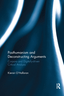 Posthumanism and Deconstructing Arguments: Corpora and digitally-driven data analysis