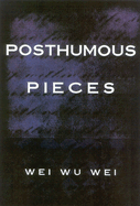 Posthumous Pieces