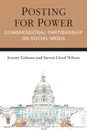 Posting for Power: Congressional Partisanship on Social Media