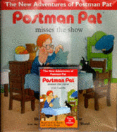Postman Pat Misses the Show
