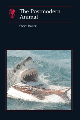 Postmodern Animal - Baker, Steve