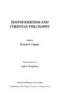 Postmodernism and Christian Philosophy