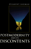 Postmodernity and Its Discontents