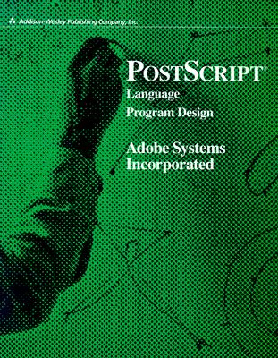 PostScript Language Program Design - Adobe Systems Inc