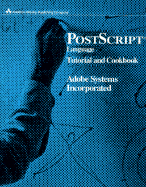 PostScript Language Tutorial and Cookbook