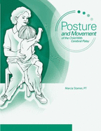Posture and Movement of the Child with Cerebral Palsy