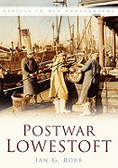 Postwar Lowestoft: Britain in Old Photographs