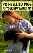 Pot-Bellied Pigs as Family Pet