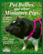 Pot Bellies and Other Miniature Pigs