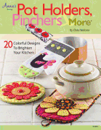 Pot Holders, Pinchers and More: 20 Colorful Designs to Brighten Your Kitchen