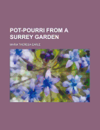 Pot-Pourri from a Surrey Garden