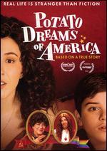 Potato Dreams of America