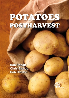 Potatoes Postharvest - Pringle, R, and Bishop, C, and Clayton, R