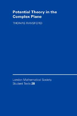 Potential Theory in the Complex Plane - Ransford, Thomas