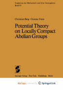 Potential Theory on Locally Compact Abelian Groups