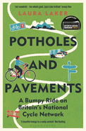 Potholes and Pavements: A Bumpy Ride on Britain's National Cycle Network