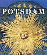 Potsdam - Streidt, Gert (Text by), and Feierabend, Peter (Editor), and Leuthauser, Gabriele (Editor)