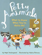 Potty Animals - Vestergaard, Hope, and Petrone, Valeria (Illustrator)
