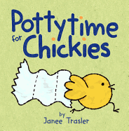 Pottytime for Chickies: A Springtime Book for Kids