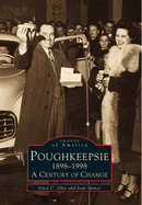 Poughkeepsie, 1898-1998: A Century of Change