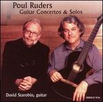 Poul Ruders: Guitar Concertos & Solos - David Starobin (guitar); Speculum Musicae; Odense Symphony Orchestra