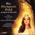 Poul Ruders: The Thirteenth Child