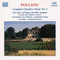Poulenc: Complete Chamber Music, Vol. 5 - Alexandre Tharaud (piano); Danielle Darrieux (vocals); Laurent Lef�vre (bassoon); Ronald Van Spaendonck (clarinet);...