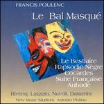 Poulenc: Le Bal Masqu�