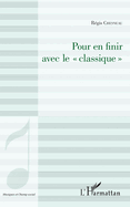 Pour en finir avec le "classique"