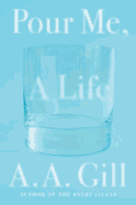 Pour Me, a Life