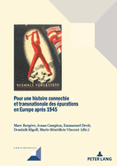 Pour Une Histoire Connect?e Et Transnationale Des ?purations En Europe Apr?s 1945