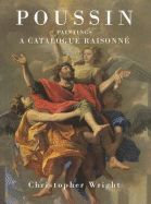 Poussin Paintings: A Catalogue Raisonne