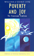 Poverty and Joy: The Franciscan Tradition
