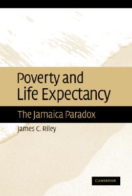 Poverty and Life Expectancy - Riley, James C