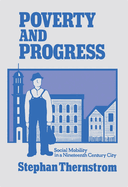 Poverty and Progress: Social Mobility in a Nineteenth Century City